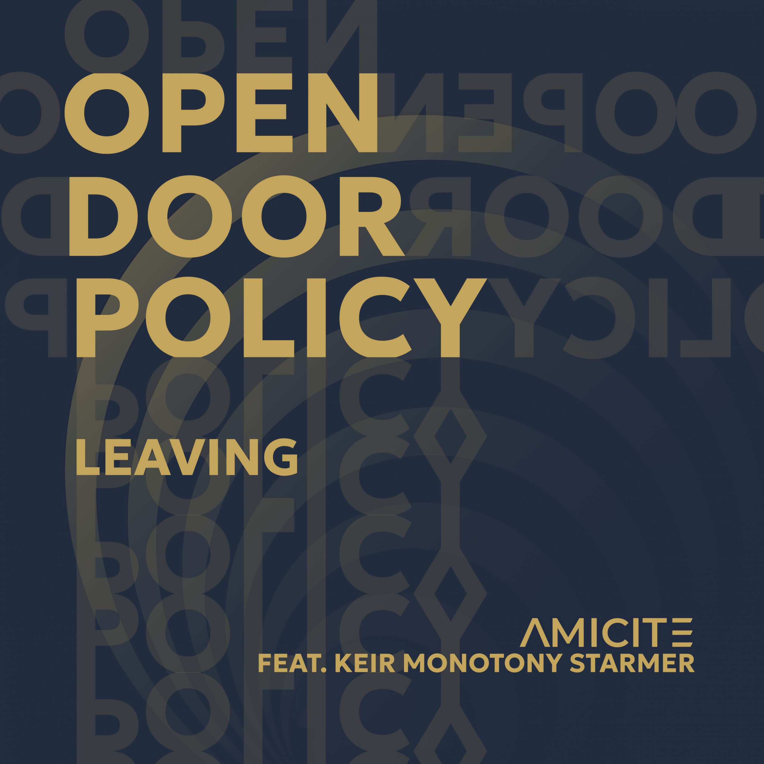 OPEN DOOR POLICY (LEAVING) FEAT. KEIR MONOTONY STARMER